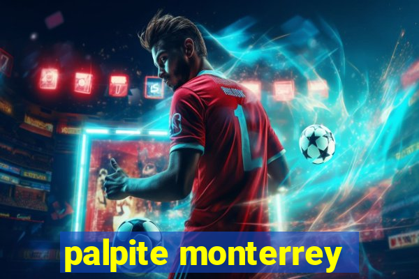 palpite monterrey